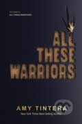 Kniha: All These Warriors (Amy Tintera). Clarion Books, 2021