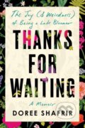 Kniha: Thanks for Waiting (Doree Shafrir). Ballantine, 2021