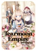 Kniha: Tearmoon Empire: Volume 1 (Nozomu Mochitsuki). , 2021