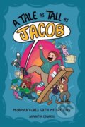 Kniha: A Tale as Tall as Jacob (Samantha Edwards). Andrews McMeel, 2022