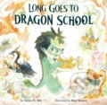 Kniha: Long Goes to Dragon School (Helen H. Wu). , 2023