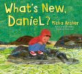 Kniha: What's New, Daniel? (Micha Archer). , 2024