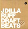 Hudební CD: J Dilla:  Ruff Draft Instrumentals LP (Hudobné albumy). Hudobné albumy