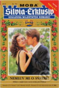 Kniha: Nemluv mi o svatbě! : příběh o mladé ženě, která utekla před láskou (Maria Treuberg). Moba, 2000