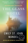 Kniha: Glass Hotel (Emily St. John Mandel). Vintage, 2021