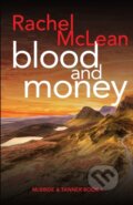 Kniha: Blood and Money (Rachel Mclean). , 2022