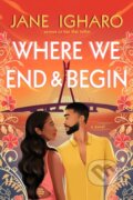 Kniha: Where We End & Begin (Jane Igharo). , 2022