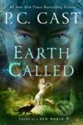 Kniha: Earth Called (P. C. Cast). Wednesday Books, 2023