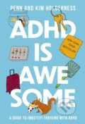 Kniha: ADHD is Awesome (Kim Holderness a Penn Holderness). HarperCollins, 2024