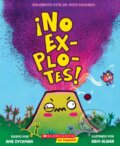 Kniha: Ino Ex-Plo Tes! (Ame Dyckman). Scholastic, 2025
