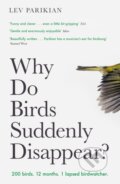 Kniha: Why Do Birds Suddenly Disappear? (Lev Parikian). Unbound, 2021
