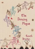 Kniha: The Dancing Plague (Gareth Brookes). SelfMadeHero, 2021