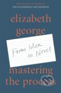 Kniha: Mastering the Process (Elizabeth George). Hodder Paperback, 2021