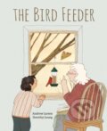 Kniha: The Bird Feeder (Andrew Larsen). Kids Can, 2022