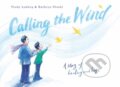 Kniha: Calling the Wind (Kathryn Otoshi a Trudy Ludwig). Random House, 2022