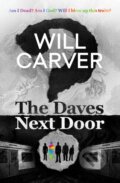 Kniha: The Daves Next Door (Will Carver). Orenda, 2022