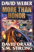 Kniha: More Than Honor (David Weber). , 2023