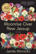 Kniha: Moonrise Over New Jessup (Minnicks Jamil). Algonquin Books, 2023