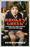 Kniha: Broken Greek (Pete Paphides). Quercus, 2021