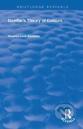 Kniha: Goethe’s Theory of Colours (Johann Wolfgang von Goethe). Routledge, 2021