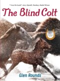 Kniha: The Blind Colt (80th Anniversary Edition) (Glen Rounds). Holiday house, 2021
