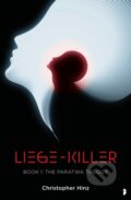 Kniha: Liege Killer (Christopher Hinz). Angry Robot, 2021