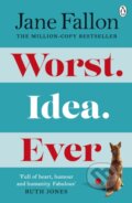 Kniha: Worst Idea Ever (Jane Fallon). Michael Joseph, 2021