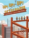 Kniha: Up! Up! Up! Skyscraper (Anastasia Suen)