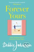 Kniha: Forever Yours (Debbie Johnson). Orion, 2022