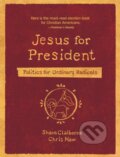 Kniha: Jesus for President (Chris Haw a Shane Claiborne). Zondervan, 2022