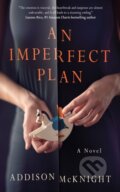 Kniha: An Imperfect Plan (Addison Mcknight). Lake Union Publishing, 2022