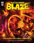 Kniha: Suicide Squad: Blaze (Simon Spurrier). DC Comics, 2023