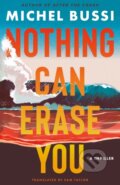Kniha: Nothing Can Erase You (Michel Bussi). , 2024