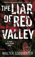 Kniha: Liar of Red Valley (Walter Goodwater). Solaris, 2022