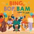 Kniha: Bing, Bop, Bam (Bolling Valerie). Abrams Appleseed, 2023