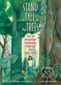 Kniha: Stand as Tall as the Trees (Laura Resau a Patricia Gualinga). , 2023