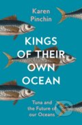Kniha: Kings of Their Own Ocean (Karen Pinchin). William Collins, 2023