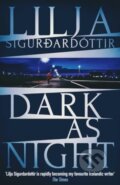 Kniha: Dark as Night (Lilja Sigurdardóttir)