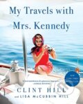 Kniha: My Travels with Mrs. Kennedy (Clint Hill a Lisa McCubbin Hill). Gallery, 2024