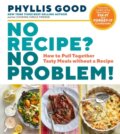 Kniha: No Recipe? No Problem! (Phyllis Good). Storey Publishing, 2021