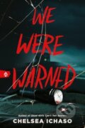 Kniha: We Were Warned (Chelsea Ichaso). , 2025