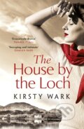 Kniha: The House by the Loch (Kirsty Wark). Two Roads, 2020