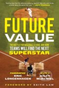 Kniha: Future Value (Eric Longenhagen a Kiley McDaniel). Triumph Books, 2021