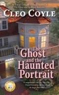 Kniha: The Ghost And The Haunted Portrait (Cleo Coyle). , 2021