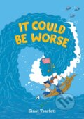 Kniha: It Could Be Worse (Einat Tsarfati). Walker books, 2021