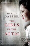 Kniha: The Girls in the Attic (Marius Gabriel). Lake Union Publishing, 2021