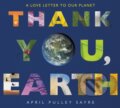 Kniha: Thank You, Earth (April Pulley Sayre). Greenwillow Books, 2021