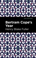 Kniha: Betram Cope's Year (Henry Blake Fuller)