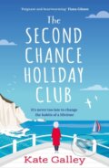 Kniha: The Second Chance Holiday Club (Kate Galley). Aria, 2022