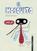 Kniha: El mosquito. Coleccin Animalejos (Gravel Elise). , 2022